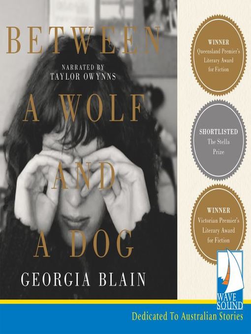 Title details for Between a Wolf and a Dog by Georgia Blain - Available